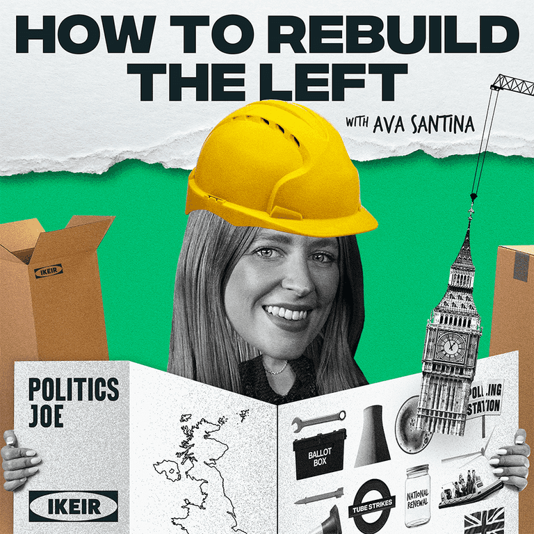 How To Build The Left: A brand new podcast from PoliticsJOE