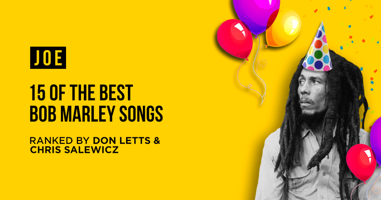Happy Birthday Bob Marley! Top 15 songs as ranked by Don Letts & Chris Salewicz Happy Birthday Bob Marley! Top 15 songs as ranked by Don Letts & Chris Salewicz