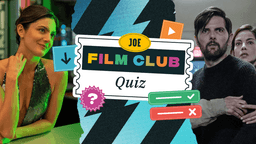The JOE Film Club Quiz: Week 114