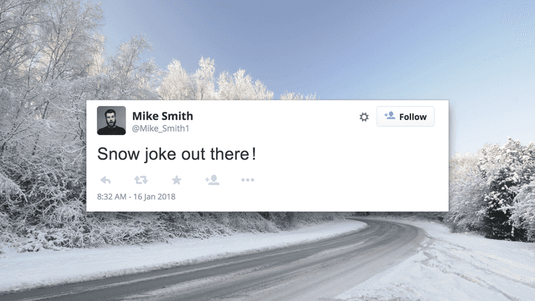 Absolute legend tweets ‘Snow joke out there’ in response to cold weather Absolute legend tweets ‘Snow joke out there’ in response to cold weather