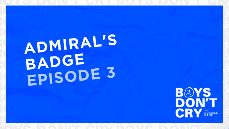 Admiral’s Badge | Boys Don’t Cry with Russell Kane – Episode 3 Admiral’s Badge | Boys Don’t Cry with Russell Kane – Episode 3