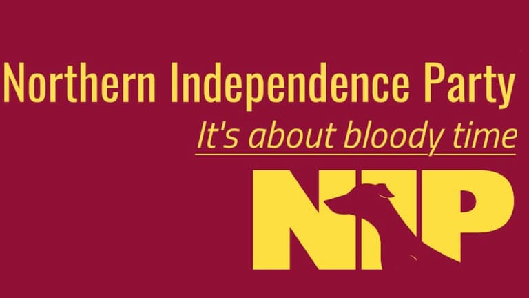 Meet the the Northern Independence Party: We’re planning on taking all of Labour’s seats in the North Meet the the Northern Independence Party: We’re planning on taking all of Labour’s seats in the North