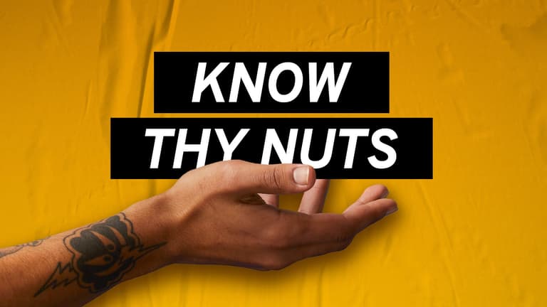 Know Thy Nuts: Why you should get to know your testicles Know Thy Nuts: Why you should get to know your testicles