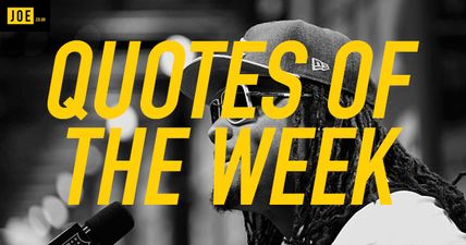 JOE’s Quotes of the Week – June 18, 2015