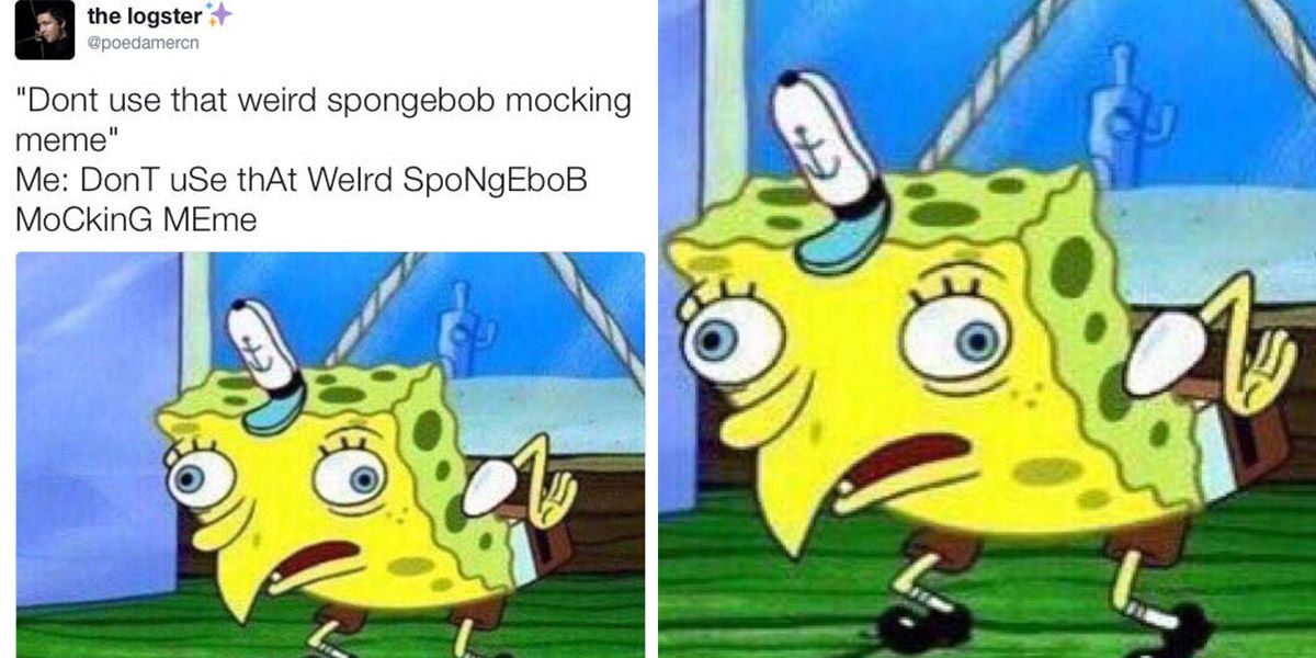 Trying to understand this new Mocking Spongebob meme is driving me ...